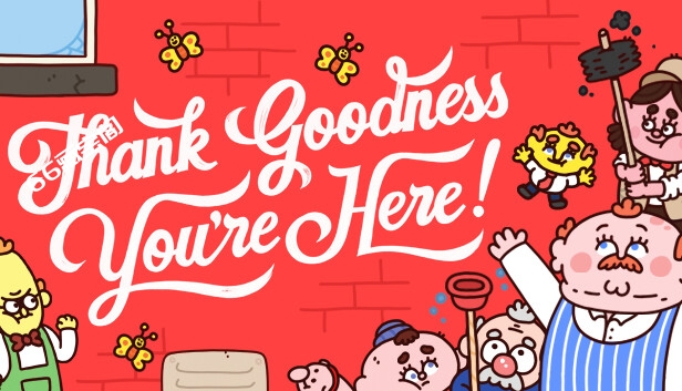 谢天谢地你在这里 Thank Goodness You’re Here! |官方中文|本体+1.5.0升补|NSZ|原版|素材社-scs66.com|PCgame-switch520|